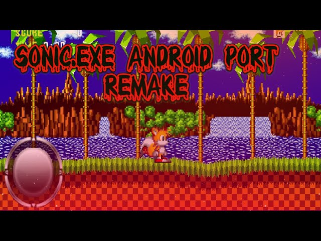 Sonic.exe Android Port Remeake (apk + download) 