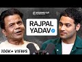 Rajpal yadav unfiltered  comedy roles bollywood loneliness  regrets in life  fo 203 raj shamani