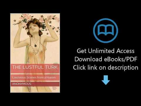 Download The Lustful Turk: Lascivious Scenes from a Harem PDF