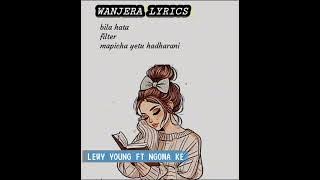 WANJERA LYRICS VIDEO 19/11/2024
