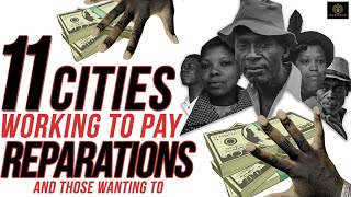 11 Cities Paying Reparations & Cities On the Right Path | 40 Acres and a Mule #BlackExcellist