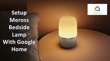 How to setup and control your Meross bedside lamp with Google home