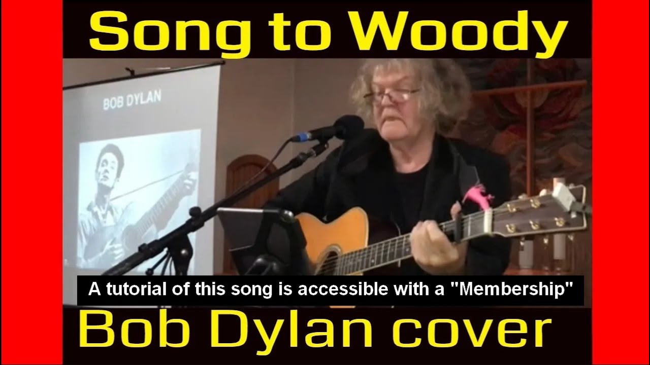 Bob Dylan Song to Woody How to play Bob Dylan songs YouTube