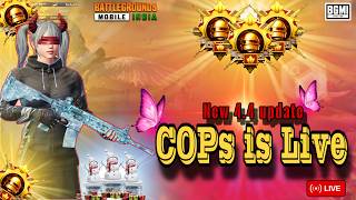 #COPs IS LIVE |SOLO VS SQUAD|AGGRESSIVE GAMEPLAY |NEW 4.4 UPDATE IS HERE| #bgmi#bgmilive#shortslive