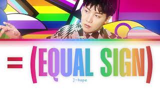 j-hope - = (Equal Sign) (Color Coded Lyrics Han/Rom/Eng)