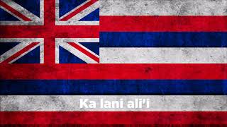 Anthem of Hawaii - Hawaiʻi Ponoʻi w/ Lyrics