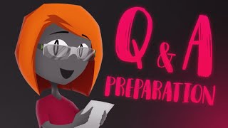 Preparation for Q&amp;A