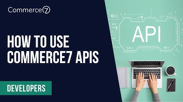 How to Use Commerce7 APIs || Commerce7