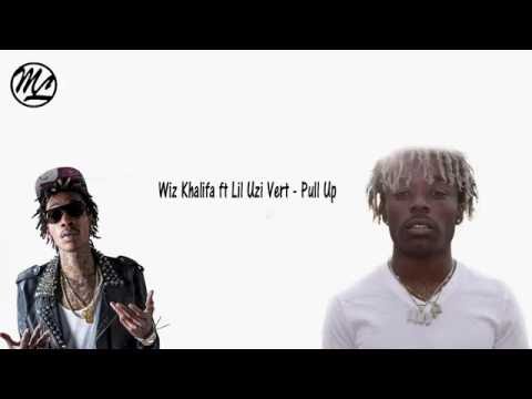 Wiz Khalifa ft Lil Uzi Vert - Pull Up (Lyrics)