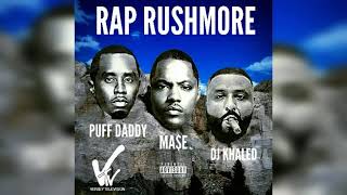 Mase - Rap Rushmore (Feat. Puff Daddy & DJ Khaled)