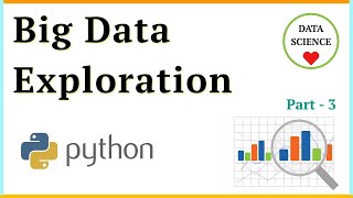 Big Data Exploration with Python | Live Working | Beginner | Part -3