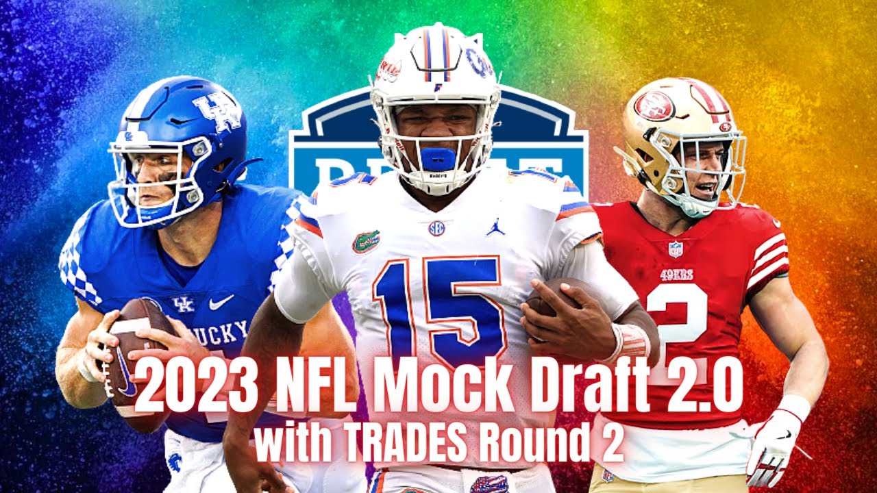 2023 NFL Mock Draft 2.0 with TRADES | Round 2 | Packers give Aaron ...