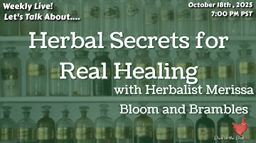Can Herbs Really Heal? Herbalist Merissa Shares Her Secrets 🌿