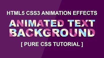 Animated Text Background - Latest Css Text Animation Effect 2017