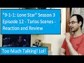 &quot;9-1-1: Lone Star&quot; Season 3 Episode 12 - Tarlos Scenes - Reaction and Review