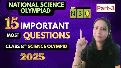Class 8 NSO 2025-26 Practice Questions| Part -3 | SOF 2025 | Science Olympiad Questions #nso