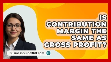 Is Contribution Margin The Same As Gross Profit? - BusinessGuide360.com