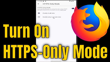 How to Turn On HTTPS-Only Mode in Firefox Browser for Android?