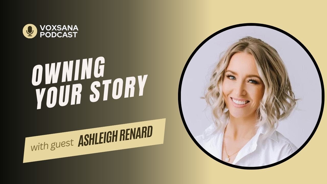 Ashley Rynard Owning Your Story | Ashleigh Renard - author (Ep. 7) - YouTube