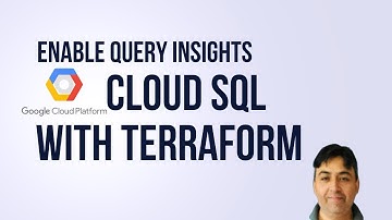 Enable Query Insights in GCP Cloud SQL with Terraform