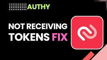 Authy Not Receiving Tokens? Fix Authy 2FA Code Issues 2026