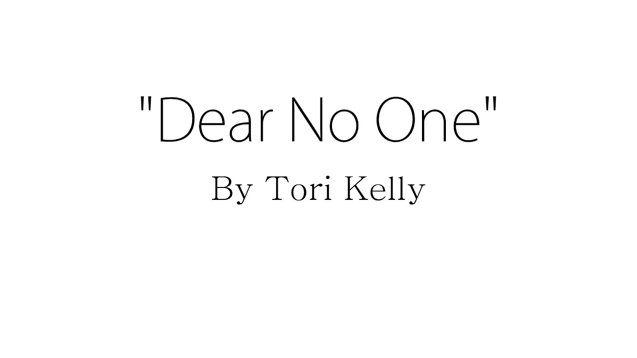 Dear No One   Tori Kelly Lyrics