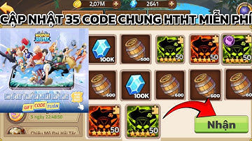 Cập Nhật 35 Code Huyền Thoại Hải Tặc Dùng Chung Mới Update | Sự Kiện Chào Tuần Mới Nhất Toàn Sever