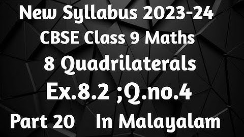 Q.no.4 Ex.8.2 CBSE Class 9 Maths Chapter 8 Quadrilaterals In Malayalam/CBSE Classes By Grace Jose