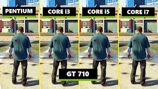 GTA 5 - Pentium vs Core i3 vs Core i5 vs Core i7 - ft. GT 710 2GB