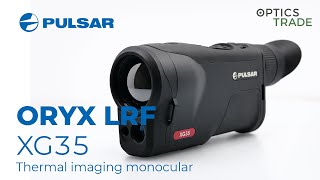 Pulsar Oryx LRF XG35 Thermal Monocular Review | Optics Trade