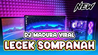 DJ LECEK SOMPANAH ( SAMSUL ARIF ) LAGU MADURA VIRAL TIKTOK