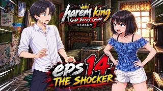 Hubungan Adit - Lala di ujung tanduk - Harem king eps 14 Shocker Kode Keras Cowok Season 3 screenshot 1