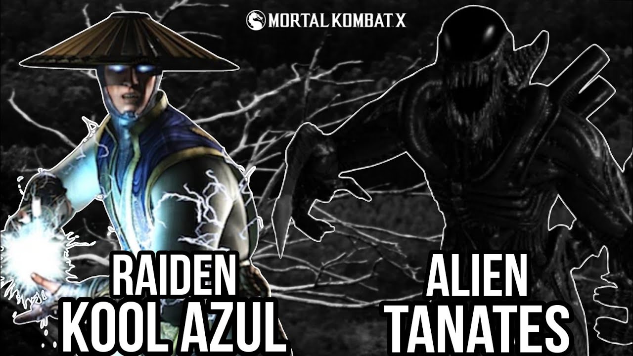 Mortal Kombat XL Mr_tanates 🆚️ COOL AZUL THIS RAIDEN IS HARD!! raiden God of thunder vs Alien acidic