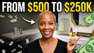 $250K in 18 Months? Here's How This Esthetician Did It What I Made Today As A Licensed Esthetician