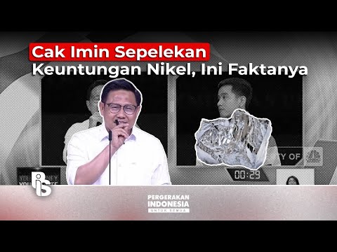 Cak Imin Sepelekan Keuntingan Nikel, Ini Faktanya | Egrasia Salsabila