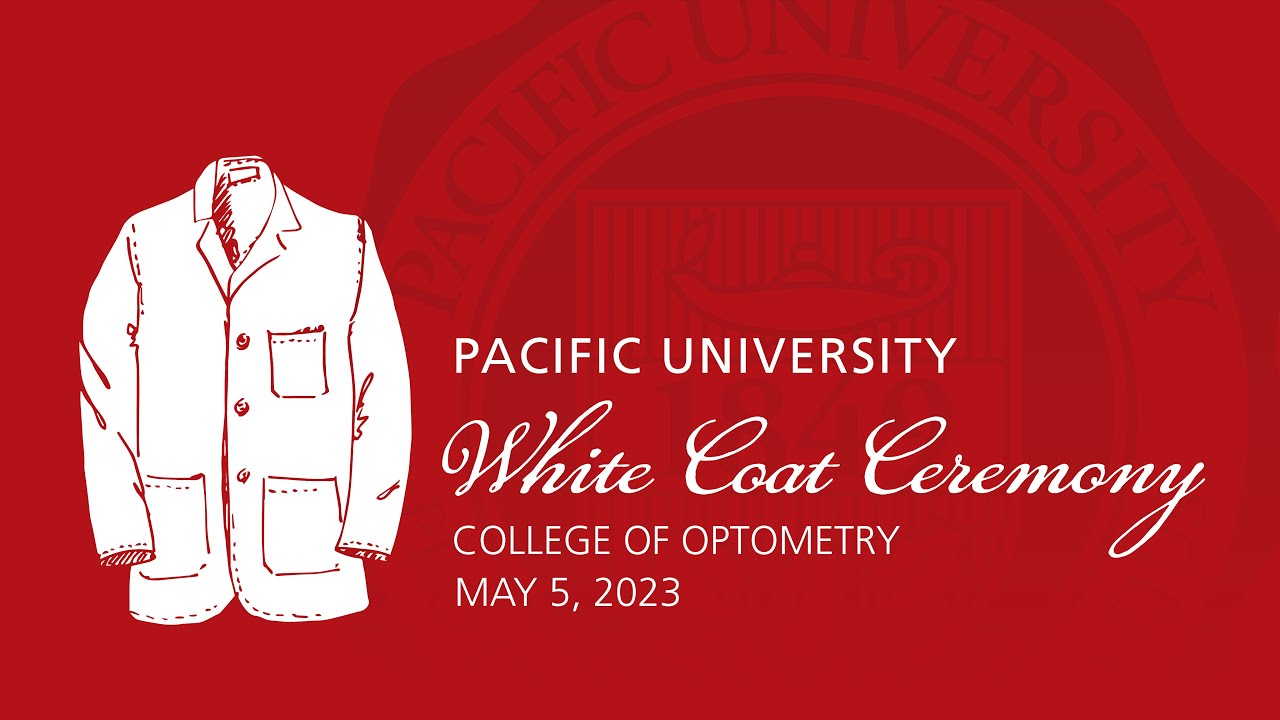 Pacific University College of Optometry Class of 2025 White Coat