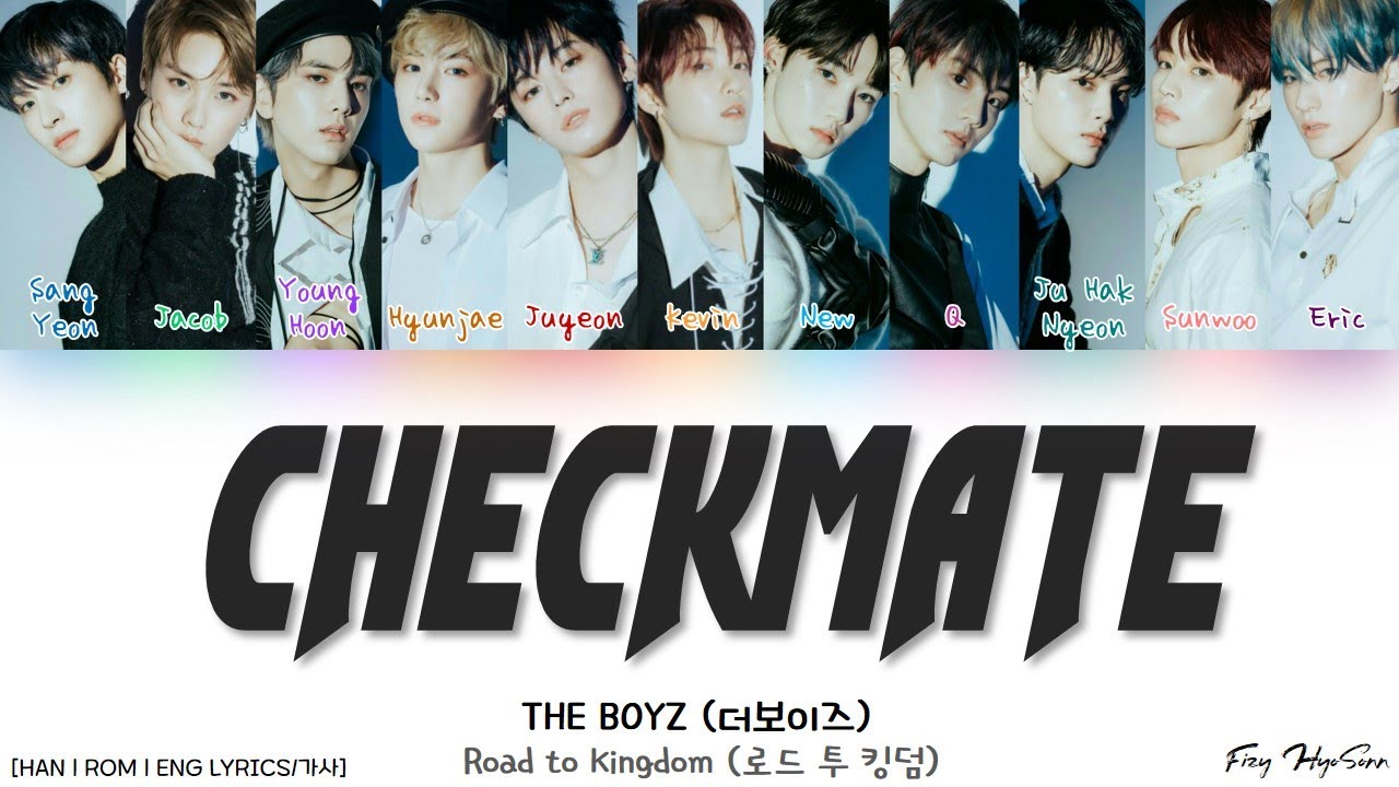 Road to Kingdom] THE BOYZ - CHECKMATE Lyrics » Color Coded Lyrics