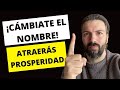 ¡CÁMBIATE EL NOMBRE! Un Secreto Bíblico para atraer prosperidad