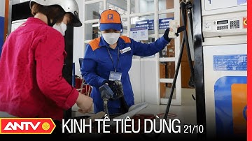 Bản Tin KT&TD Ngày 21/10: Giá Xăng Dầu Tăng Nhẹ Vào Ngày 21/10 | ANTV