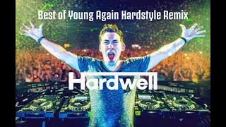 Download lagu Best of Hardwell - Young Again Music Hardstyle Remix