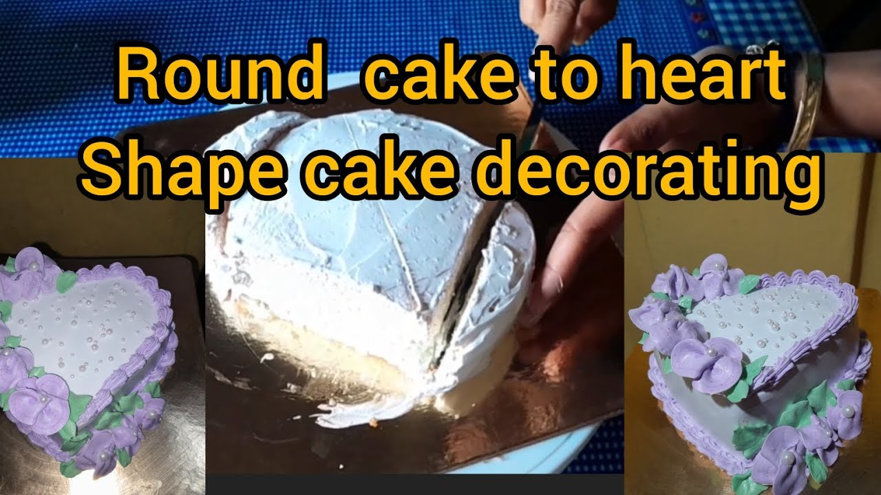 Round Cake To Heart Ll Shape Cake Decorating Video YouTube round-cake-to-heart-ll-shape-cake-decorating-video-youtube