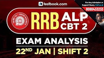 RRB ALP CBT 2 Exam Analysis | 22nd January Shift 2 | Full Exam Review by Experts + Questions Asked