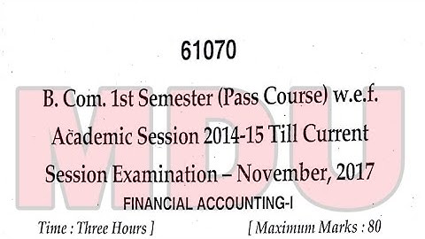 B.com 1st Semester Financial Accounting Question Paper Mdu November 2017 | Separate Video | Mdu |
