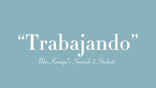 Trabajando - Spanish Present Progressive