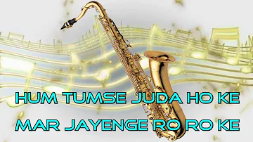 #358: Hum Tumse Juda Hoke | Mohd Rafi | Ek Sapera Ek Lutera | Saxophone Cover by Suhel Saxophonist