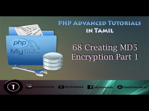 PHP Advanced Tutorial in Tamil 68  Creating MD5 Encryption Part 1