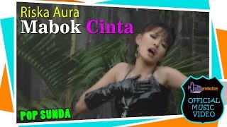 Riska Aura - Mabok Cinta [ Bandung Music]