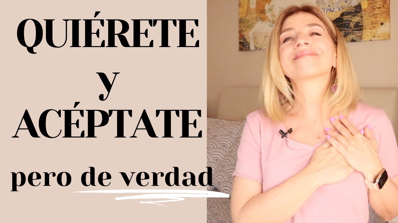 Como quererse y aceptarse a cualquier edad