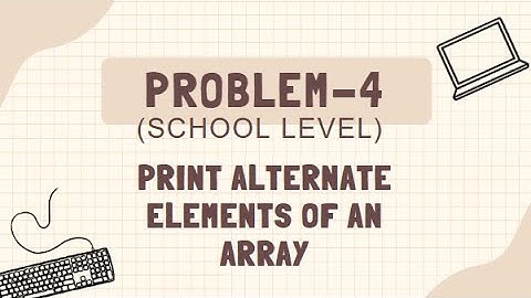 Print alternate elements an array || @GeeksforGeeks || Problem Solving || Solution || @DSAwithAyush