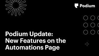 Podium Update: New features on the Automations page